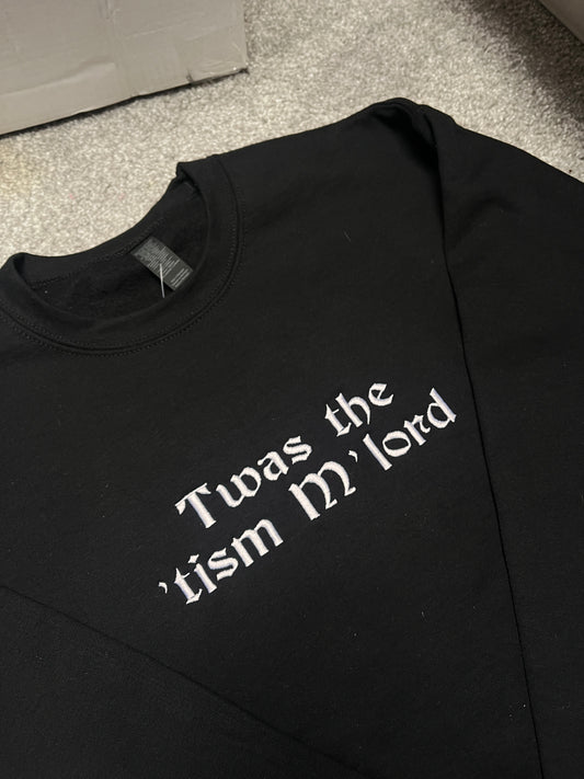 Twas The ‘Tism M’Lord Embroidered Sweatshirt