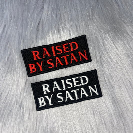 Raised By Satan Embroidered Patch
