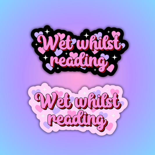 Wet Whilst Reading Holographic Sticker