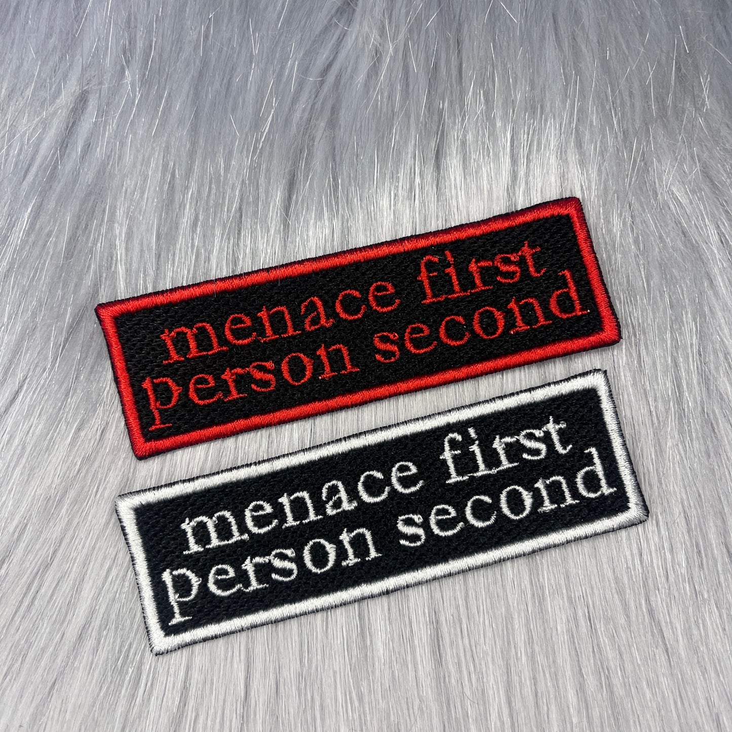 Menace First Person Second Embroidered Patch