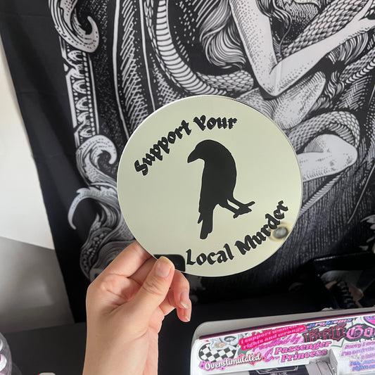 Support Your Local Murder Mirror