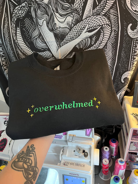 Overwhelmed Sweatshirt