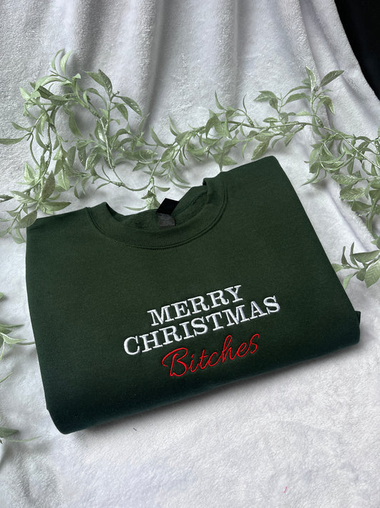 Merry Christmas Bitches Embroidered Sweatshirt