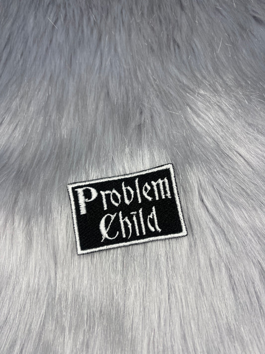 Problem Child Embroidered Patch