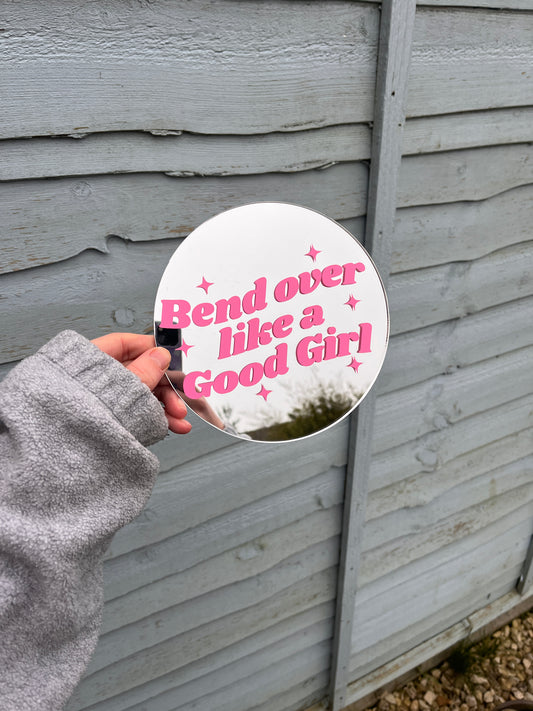 Bend Over Like a Good Girl Circle Mirror
