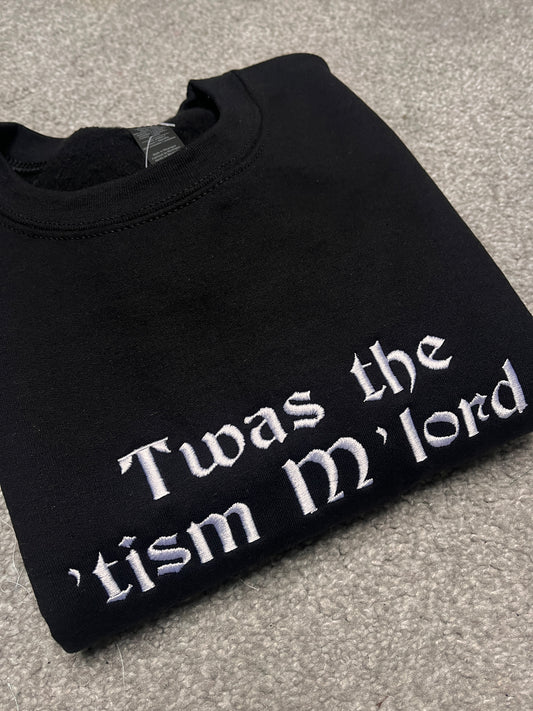 Twas The 'Tism 'M Lord T-Shirt