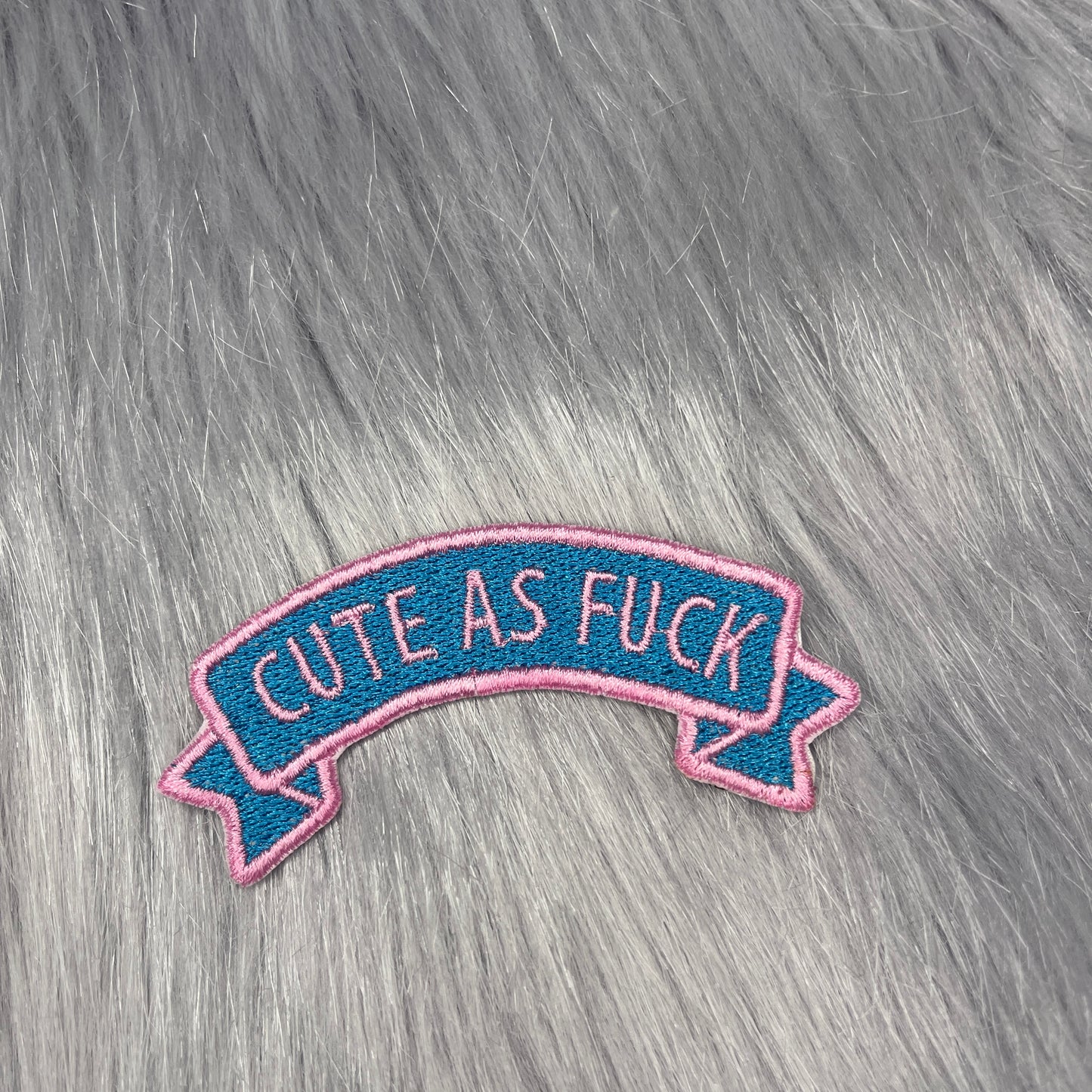 Cute as Fuck Embroidered Patch