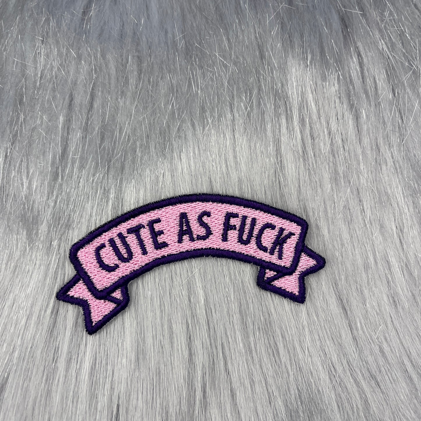 Cute as Fuck Embroidered Patch