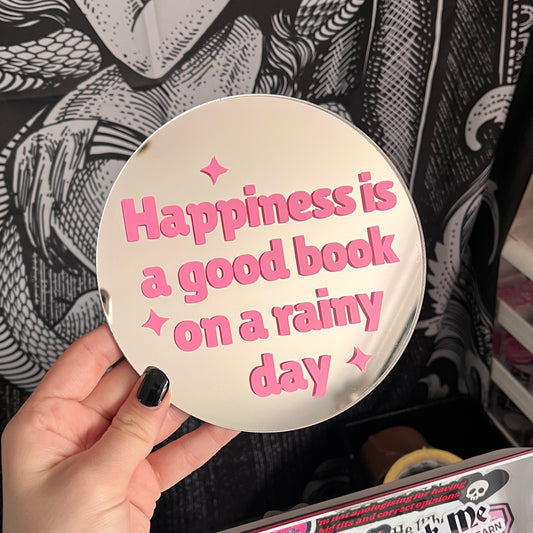 Happiness Is a Good Book On a Rainy Day Mirror
