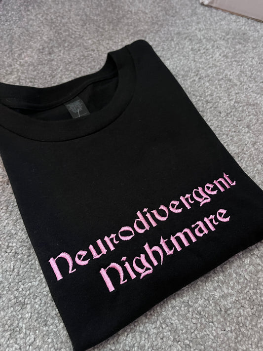 Neurodivergent Nightmare Embroidered Sweatshirt
