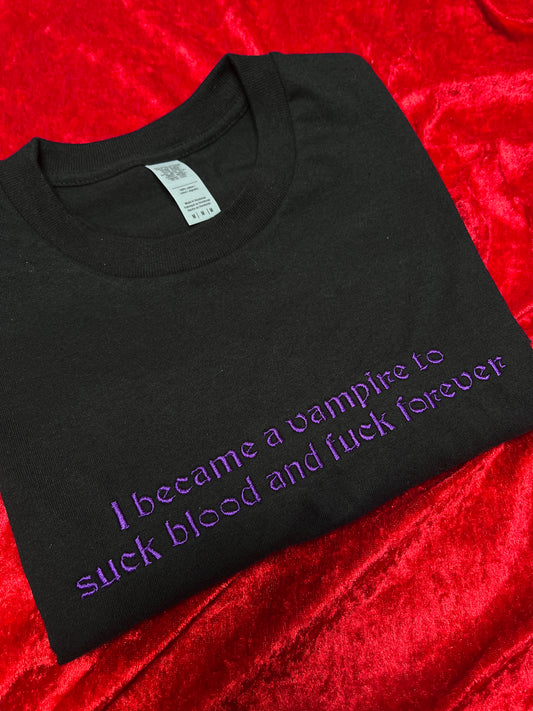 I Became A Vampire T-Shirt