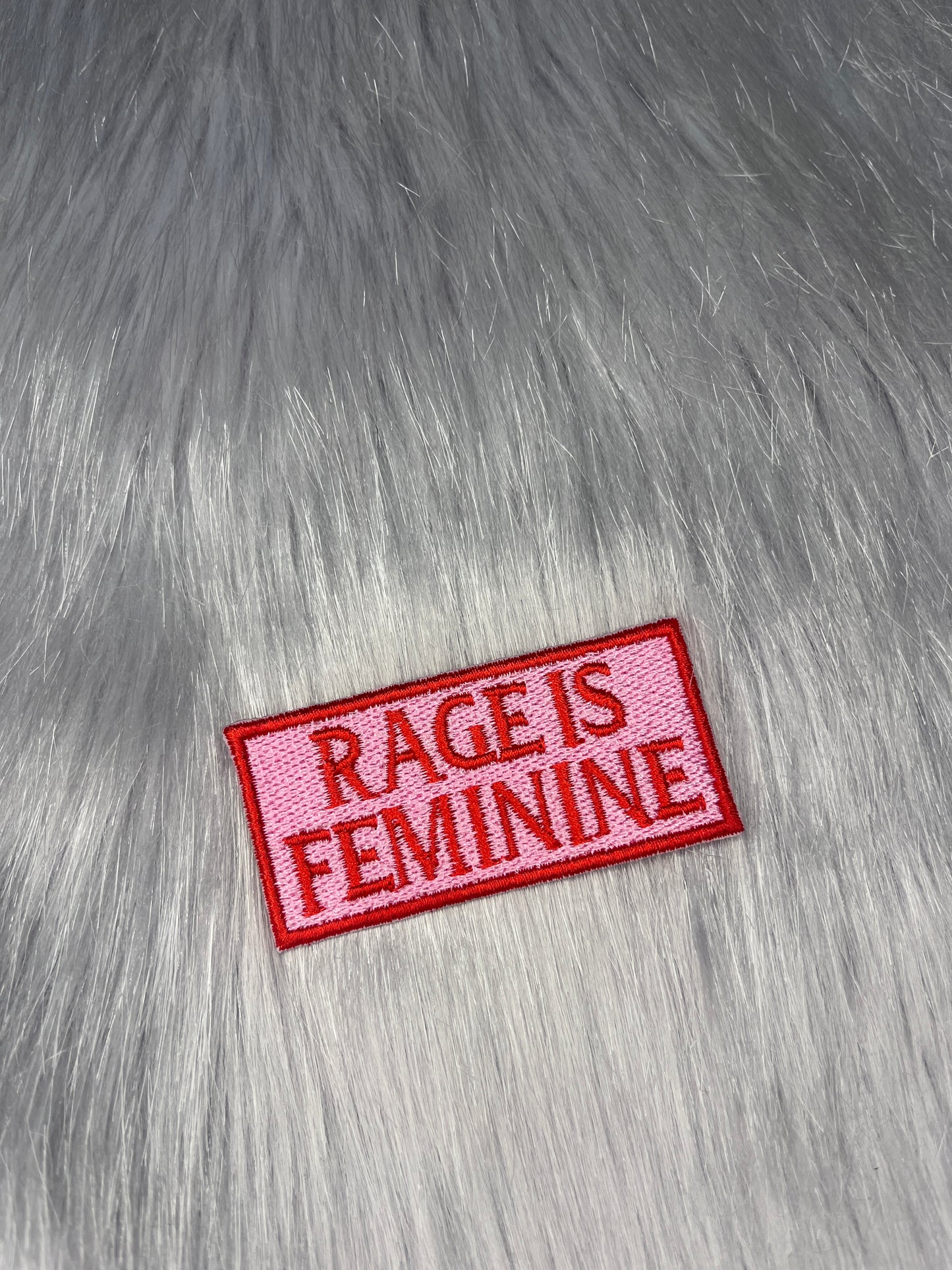 Rage is Feminine Embroidered Patch