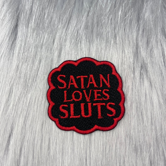 Satan Loves Sluts Embroidered Patch