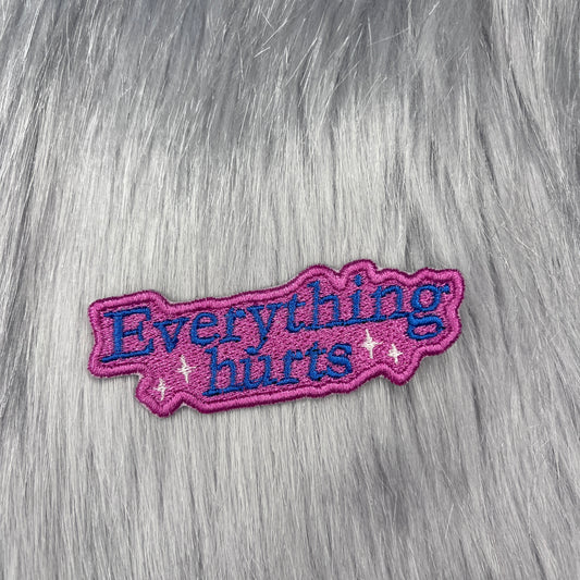 Everything Hurts Embroidered Patch