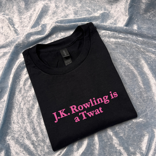 J.K. Rowling Is A Twat T-Shirt