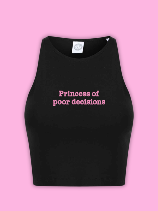 Princess of Poor Decisions Cropped Tank Top