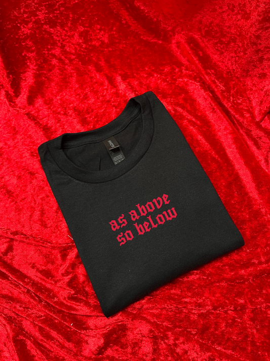 As Above So Below Sweatshirt / T-Shirt