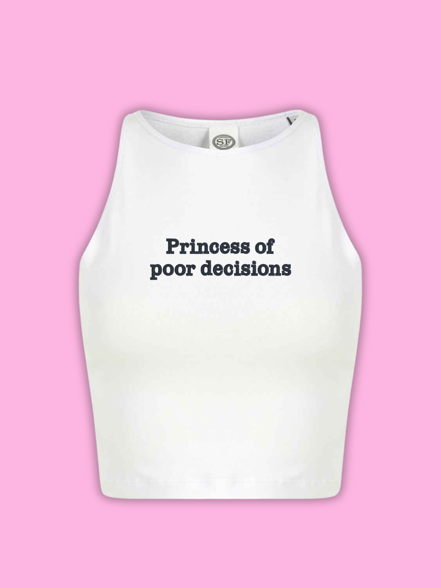 Princess of Poor Decisions Cropped Tank Top