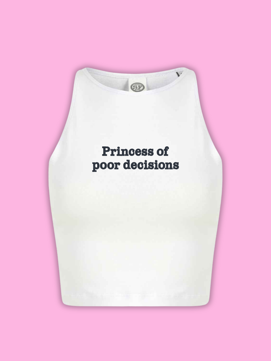 Princess of Poor Decisions Cropped Tank Top