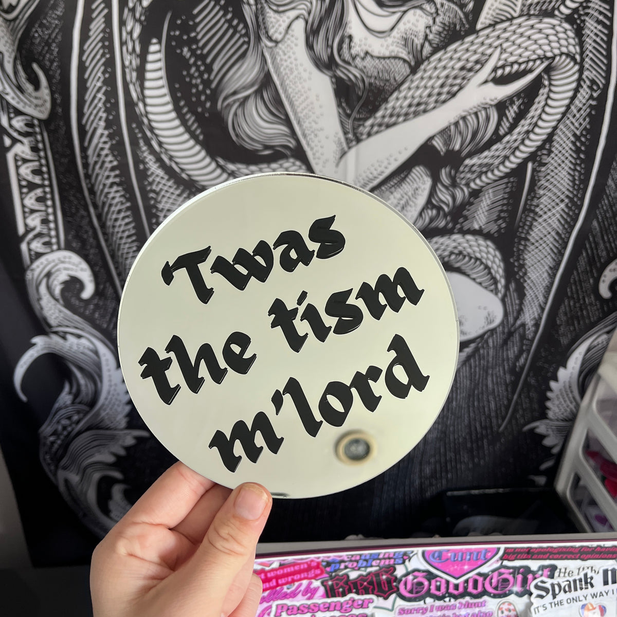 Twas The Tism M’lord Mirror