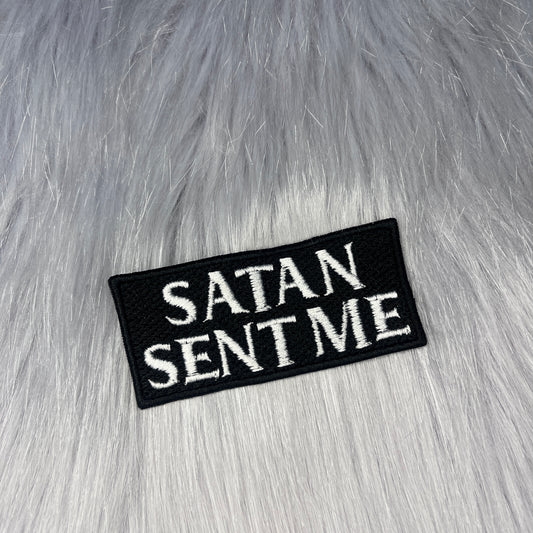 Satan Sent Me Embroidered Patch