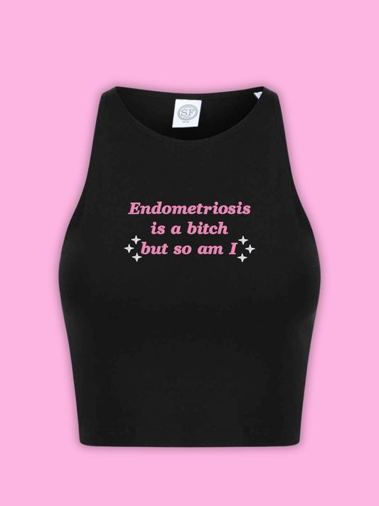 Endometrosis Is A Bitch But So Am I Cropped Tank Top