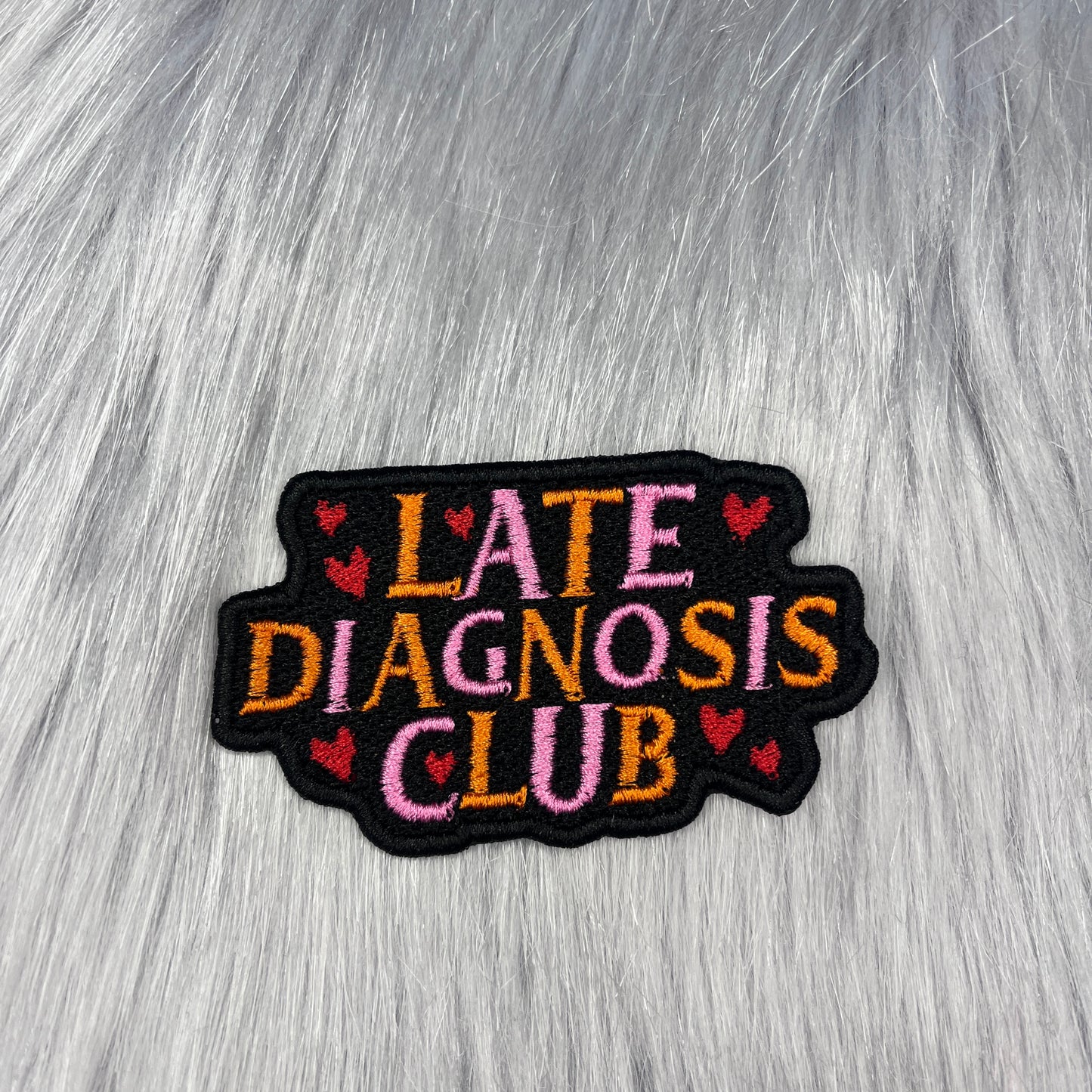 Late Diagnosis Club Embroidered Patch