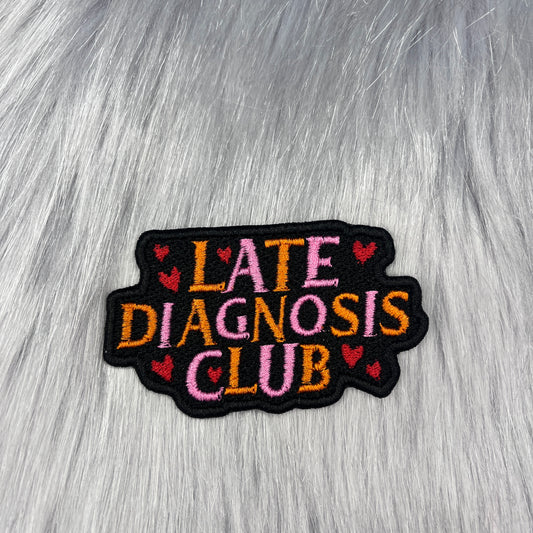 Late Diagnosis Club Embroidered Patch