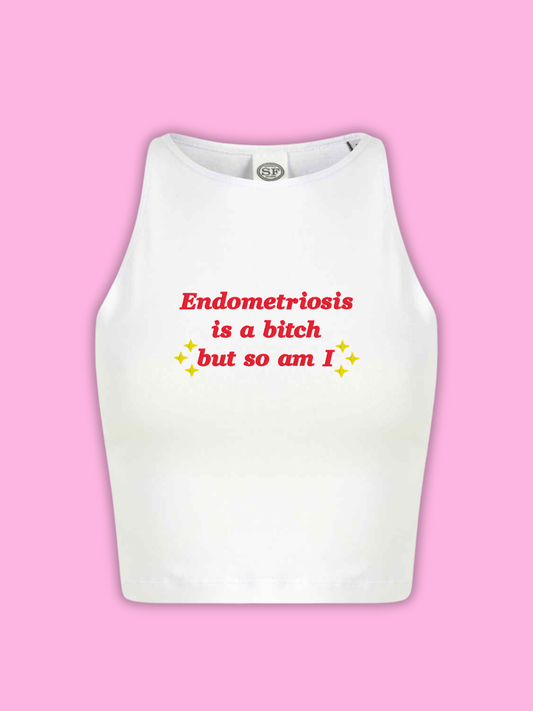 Endometrosis Is A Bitch But So Am I Cropped Tank Top