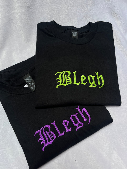 Blegh Sweatshirt / T-Shirt