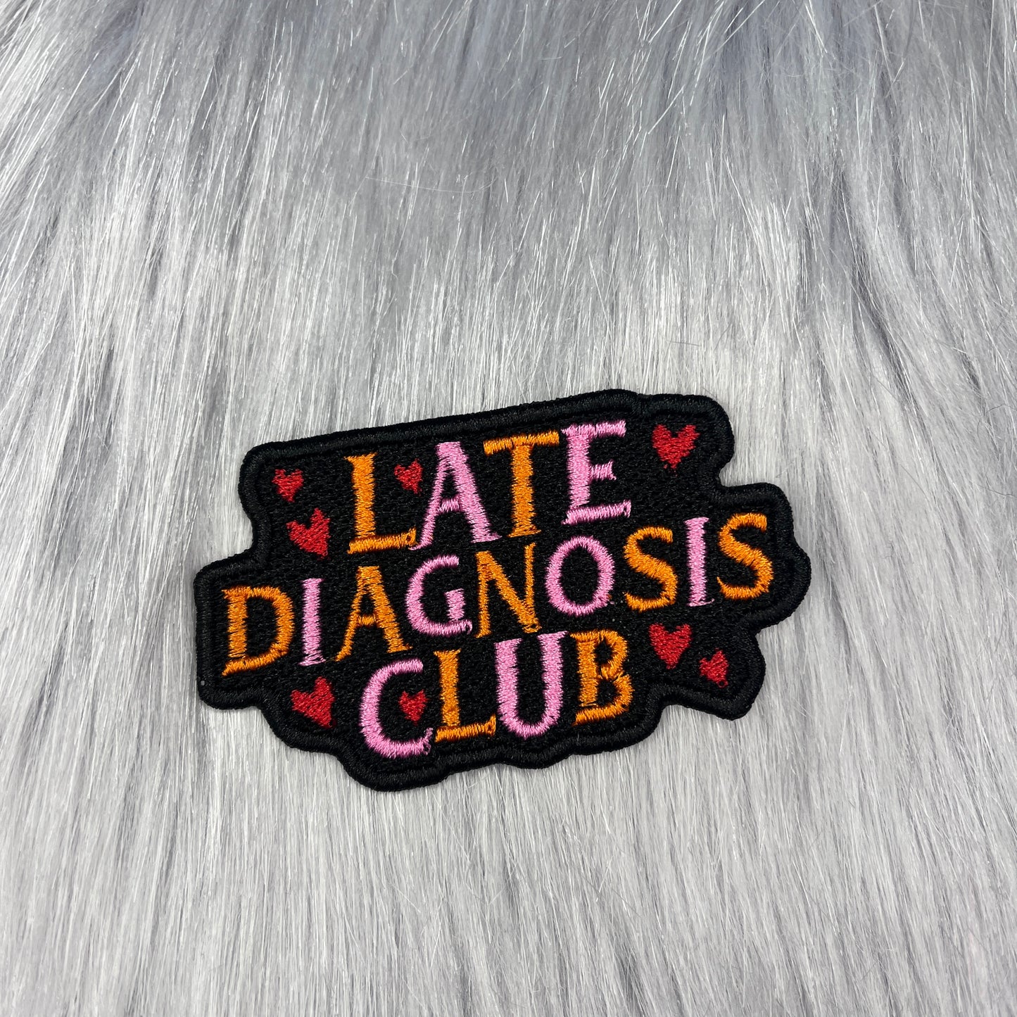 Late Diagnosis Club Embroidered Patch