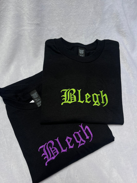 Blegh Sweatshirt / T-Shirt