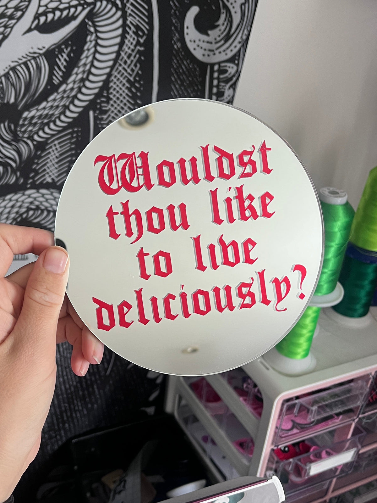 Wouldst Thou Like To Live Deliciously Mirror