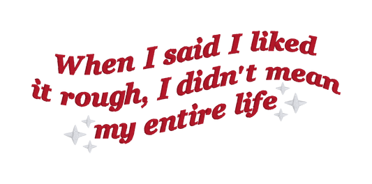 Custom sweatshirt - entire life