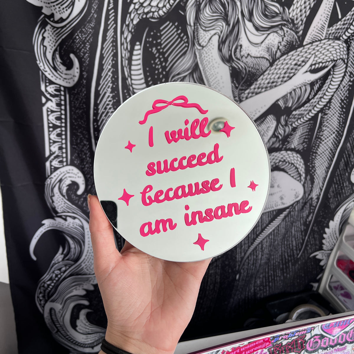 I Will Succeed Because I Am Insane Mirror