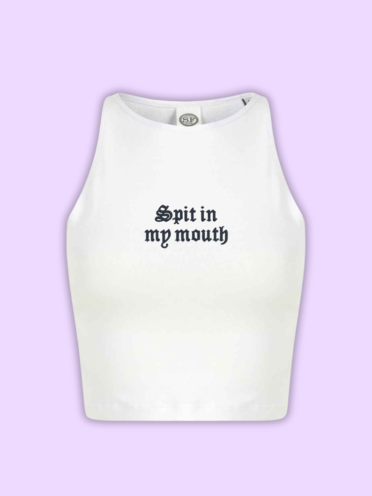Spit In My Mouth Cropped Tank Top