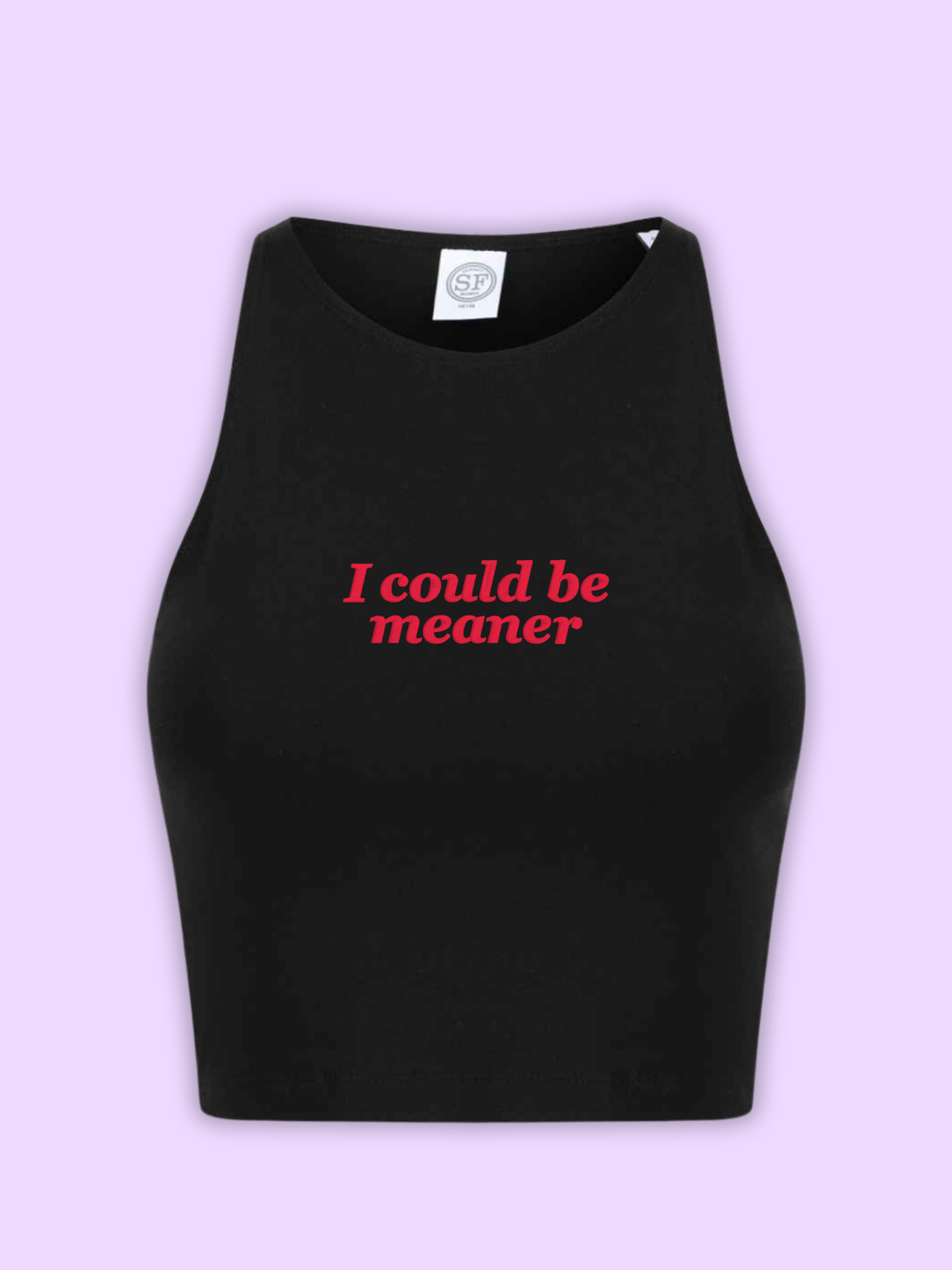 I Could Be Meaner Cropped Tank Top