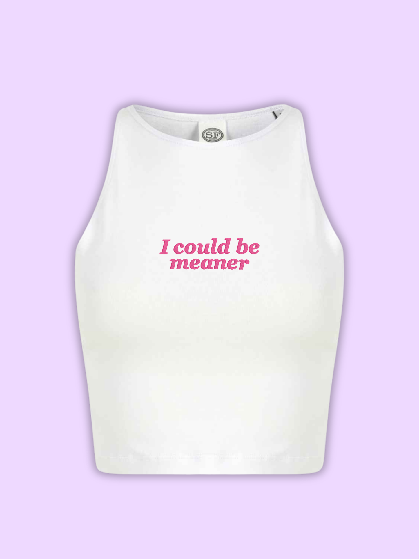I Could Be Meaner Cropped Tank Top