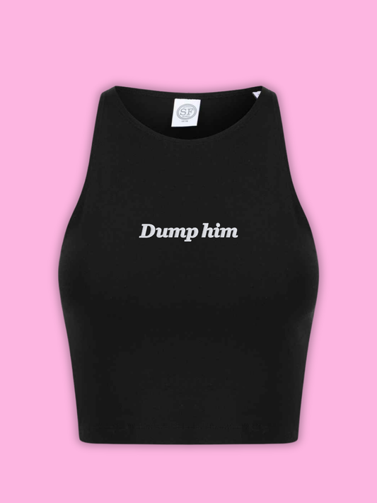 Dump Him Cropped Tank Top