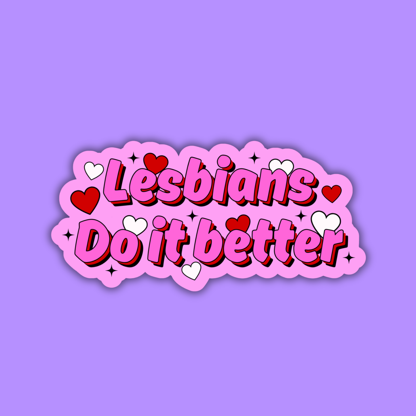 Lesbians Do It Better Sticker