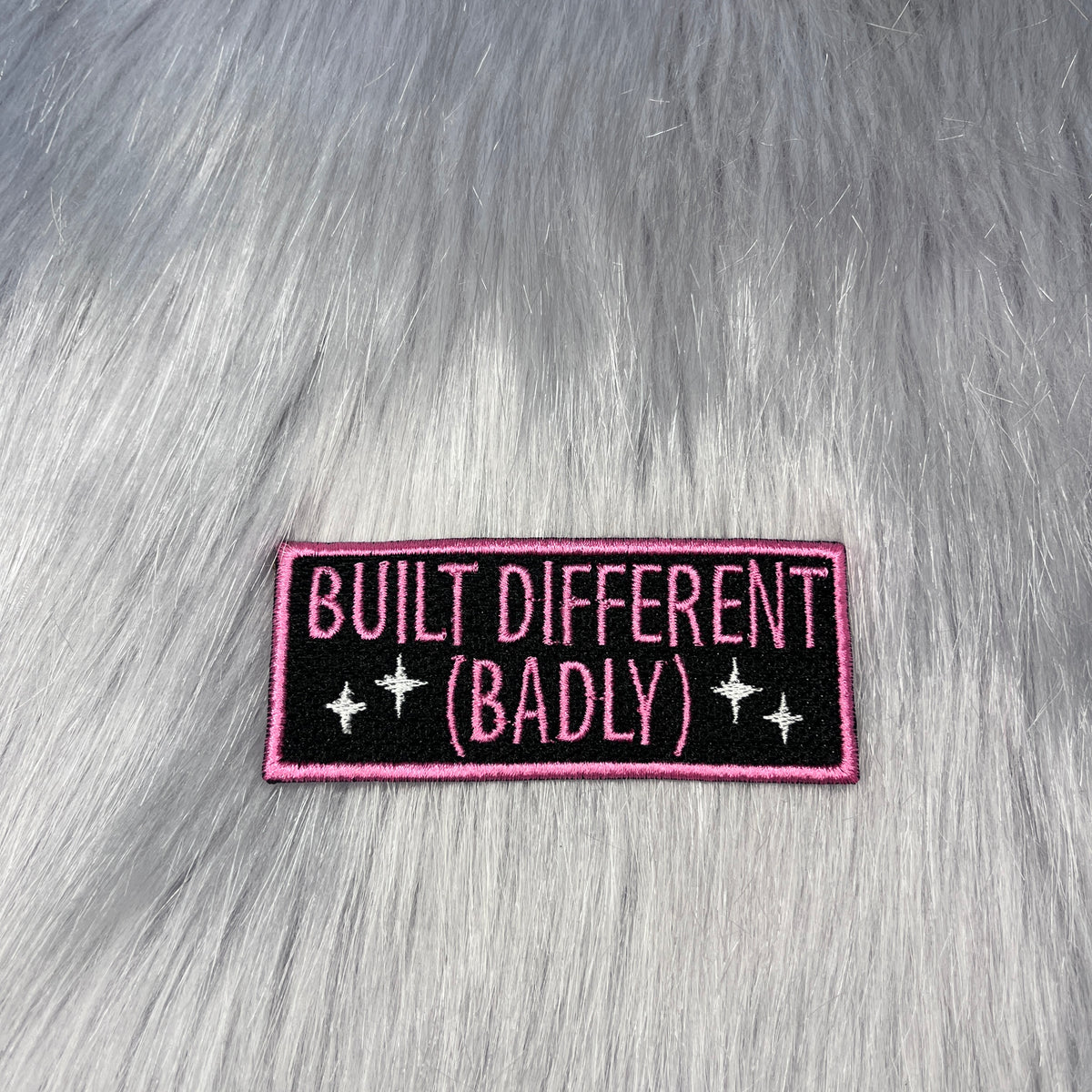 Built Different (Badly) Embroidered Patch