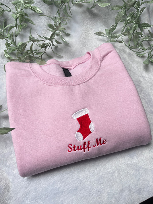 Stuff Me Christmas Stocking Embroidered Sweatshirt