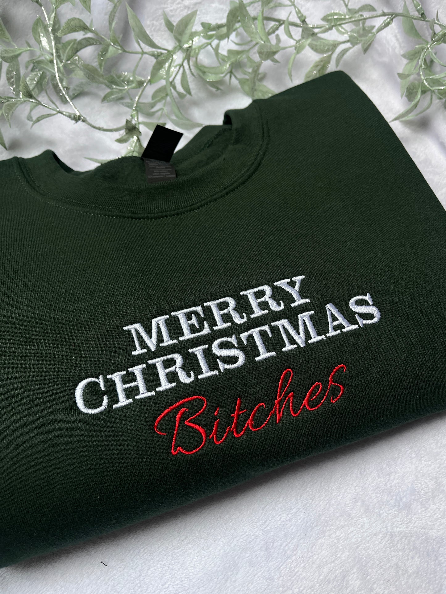 Merry Christmas Bitches Embroidered Sweatshirt