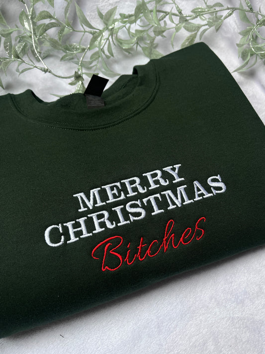 Merry Christmas Bitches Embroidered Sweatshirt