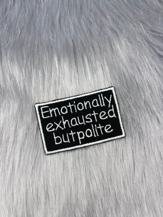 Emotionally Exhausted Embroidered Patch