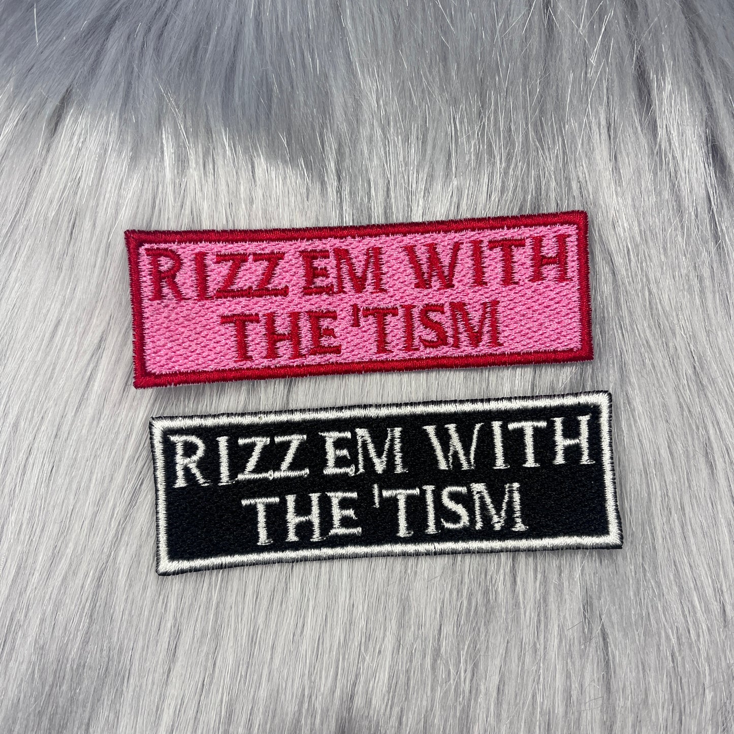 Rizz Em With The 'Tism Embrodiered Patch