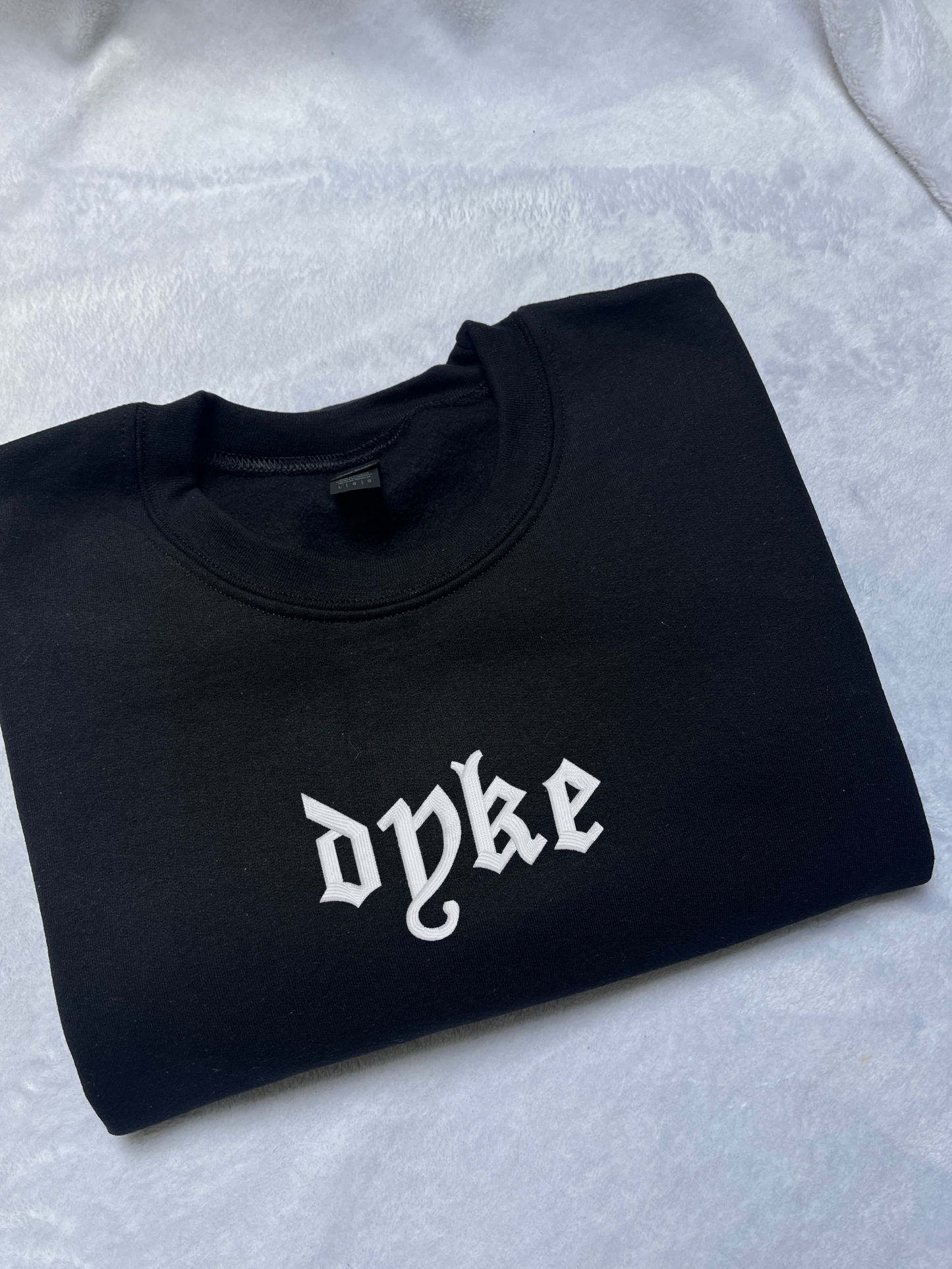 Dyke Embroidered Sweatshirt / T-Shirt