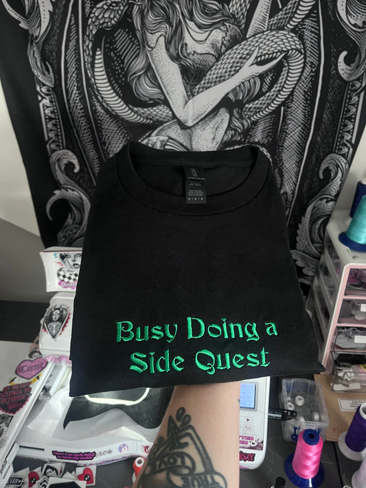 Busy Doing a Side Quest Embroidered Tee