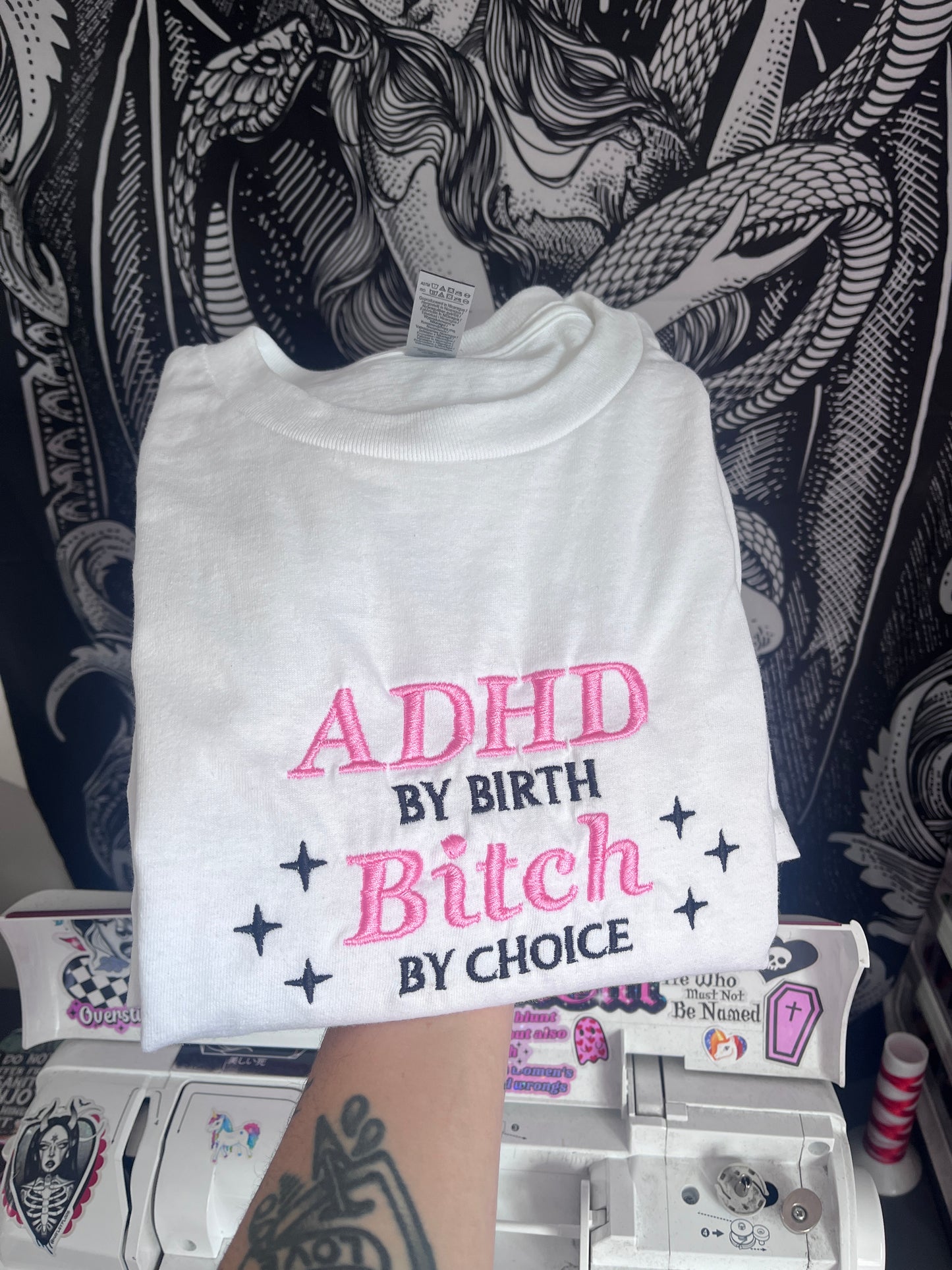 ADHD By Birth Bitch By Choice Embroidered T-Shirt