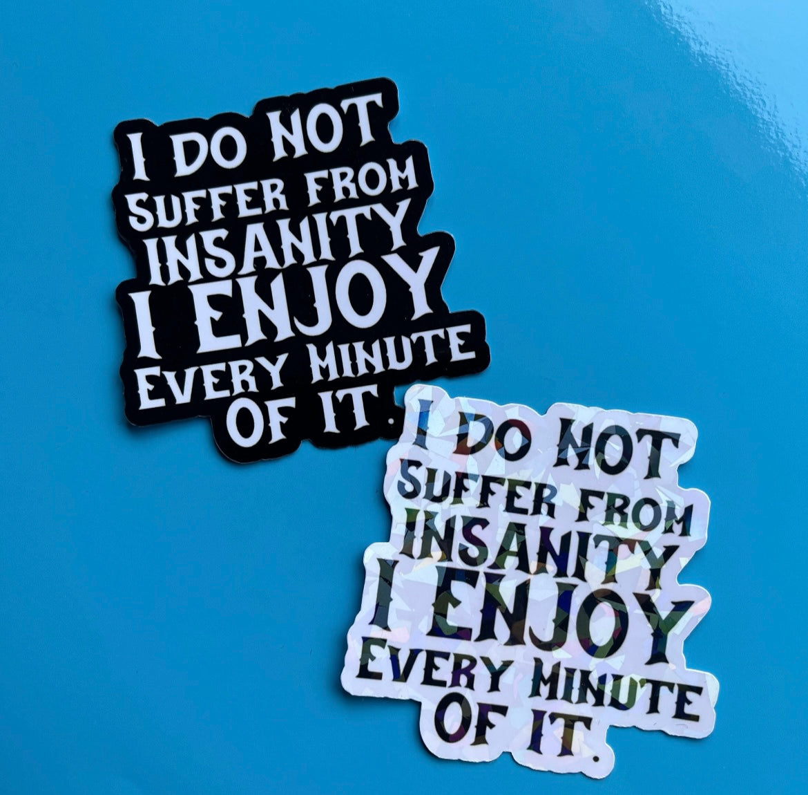 I Do Not Suffer Sticker